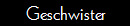 Geschwister